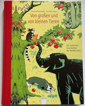 Image du vendeur pour Von groen und von kleinen Tieren (Die schnsten Geschichten der Weltliteratur) mis en vente par Antiquariat UPP