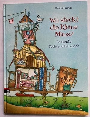 Seller image for Wo steckt die kleine Maus? Das groe Such- und Findebuch for sale by Antiquariat UPP