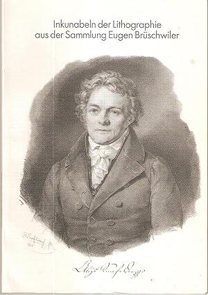 Imagen del vendedor de Inkunabeln der Lithographie aus der Sammlung Eugen Brschwiler a la venta por Antiquariat Andreas Schwarz