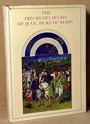 Imagen del vendedor de The Tres Riches Heures of Jean, Duke of Berry a la venta por San Francisco Book Company