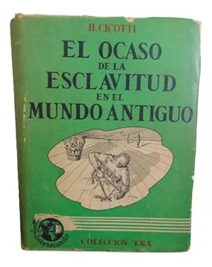 El Ocaso De La Esclavitud En El Mundo Antiguo