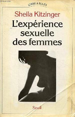 Image du vendeur pour L'exprience sexuelle des femmes - Collection "libre a elles". mis en vente par Le-Livre