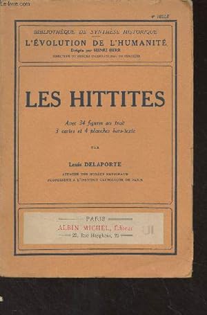 Bild des Verkufers fr Les Hittites - "Bibliothque de synthse historique/L'volution de l'humanit" -VIIIbis zum Verkauf von Le-Livre