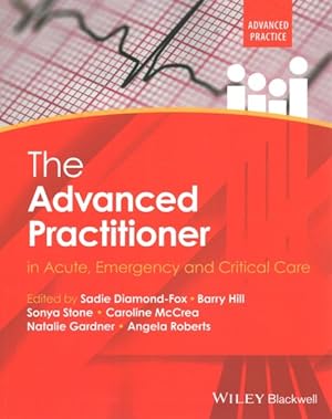 Bild des Verkufers fr Advanced Practitioner in Acute, Emergency and Critical Care zum Verkauf von GreatBookPrices