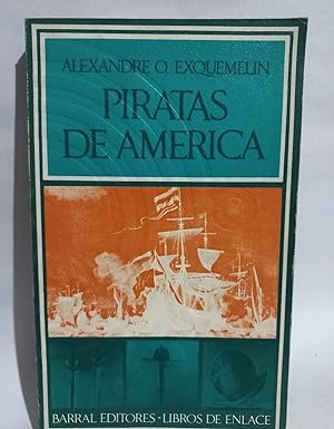 Bild des Verkufers fr Piratas de Amrica - Primera edicin en espaol zum Verkauf von Libros de Ultramar Alicante