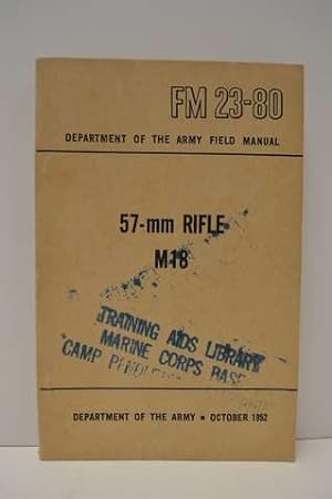 FM 23-80, 57-MM RIFLE M18: JUNE 1948, DEPARTMENT OF THE ARMY FIELD MANUAL
