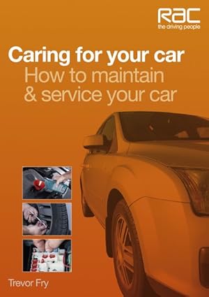 Seller image for Caring for Your Car : How to Maintain & Service Your Car for sale by GreatBookPrices