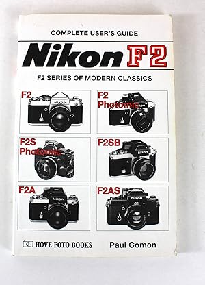 Complete Nikon F2 User's Guide