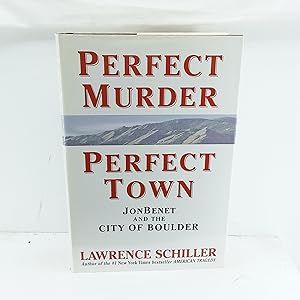 Seller image for Perfect Murder, Perfect Town: JonBenet and the City of Boulder for sale by Cat On The Shelf