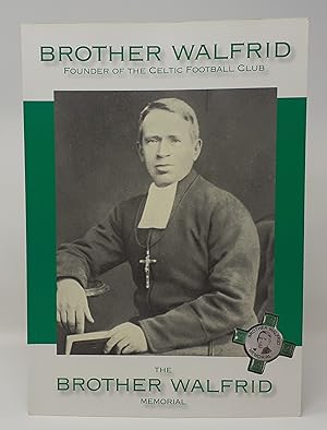 Seller image for Brother Walfrid: Founder of the Celtic Football Club for sale by Westland Books