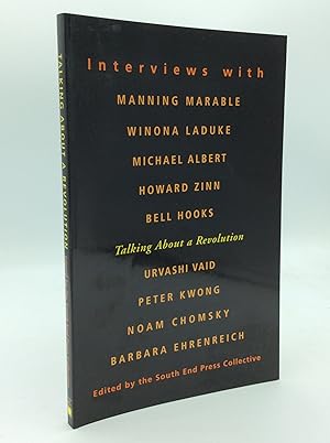 Bild des Verkufers fr TALKING ABOUT A REVOLUTION: Interviews With Michael Albert - Noam Chomsky - Barbara Ehrenreich - bell hooks - Peter Kwong - Winona LaDuke - Manning Marable - Urvashi Vaid - Howard Zinn zum Verkauf von Kubik Fine Books Ltd., ABAA