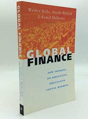 Bild des Verkufers fr GLOBAL FINANCE: New Thinking on Regulating Speculative Capital Markets zum Verkauf von Kubik Fine Books Ltd., ABAA