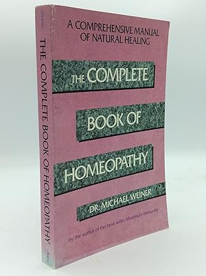 Imagen del vendedor de THE COMPLETE BOOK OF HOMEOPATHY a la venta por Kubik Fine Books Ltd., ABAA