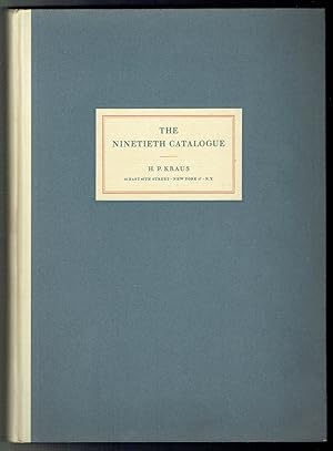 The Ninetieth Catalogue. English Books, Manuscripts, Incunabula, Voyages, Americana, Geography, B...