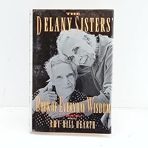 Seller image for The Delany Sisters Book of Everyday Wisdom for sale by Cat On The Shelf