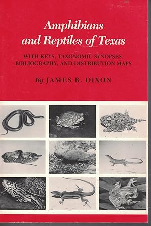 Seller image for Amphibians and Reptiles of Texas With Keys, Taxonomic Synopses, Bibliography and Distribution Maps for sale by Ye Old Bookworm