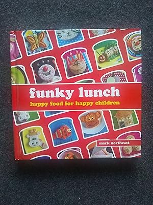 Bild des Verkufers fr Funky Lunch: Happy Food for Happy Children zum Verkauf von Shelley's Books