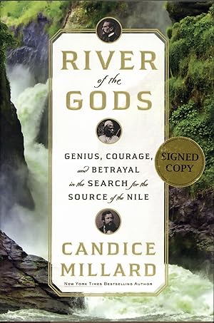 River of the Gods: Genius, Courage, and Betrayal in the Search for the Source of the Nile