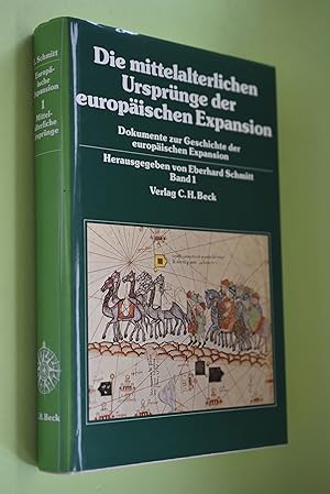 Die mittelalterlichen Ursprünge der europäischen Expansion. hrsg. von Charles Verlinden u. Eberha...