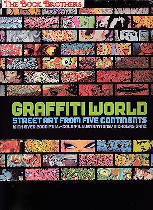 Seller image for Graffiti World: Street Art from Five Continents for sale by THE BOOK BROTHERS