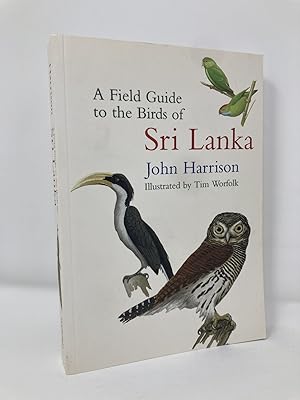 A Field Guide to the Birds of Sri Lanka