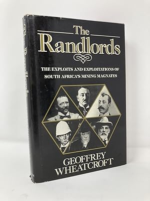 Seller image for The Randlords: The Exploits & Exploitations of South Africa's Mining Magnates for sale by Southampton Books