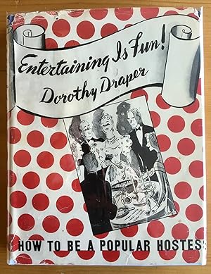 Imagen del vendedor de Entertaining Is Fun!: How to Be a Popular Hostess a la venta por Stacks Abound Books