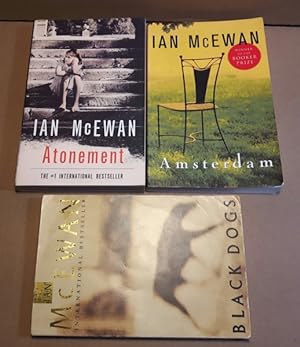 Imagen del vendedor de Ian McEwan (grouping): Black Dogs; (with) Amsterdam; (with) Atonement; -(three (3) soft covers by Ian McEwan)- a la venta por Nessa Books