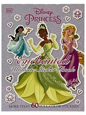 Seller image for Disney Princess Enchanted Ultimate Sticker Book for sale by Yesterday's Muse, ABAA, ILAB, IOBA