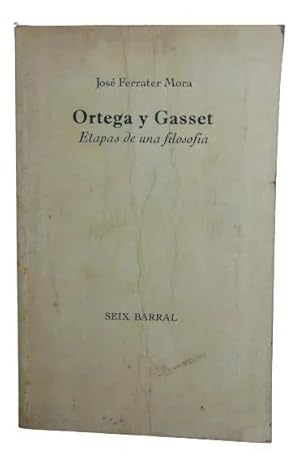 Ortega Y Gasset Etapas De Una Filosofía