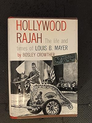 Immagine del venditore per Hollywood Rajah; The Life and Times of Louis B. Mayer venduto da Cragsmoor Books