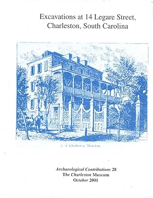 Imagen del vendedor de Excavations at 14 Legare Street, Charleston, South Carolina (Archaeological contributions) a la venta por Birkitt's Books