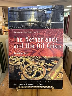 Seller image for THE NETHERLANDS AND THE OIL CRISIS : Business As Usual for sale by Book Bazaar