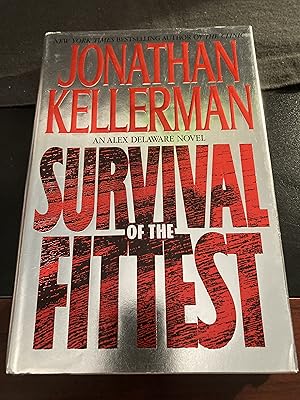 Survival Of The Fittest: ("Alex Delaware" Series #12), First Edition, 1st Printing