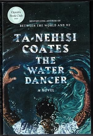 Seller image for The Water Dancer: A Novel for sale by Ainsworth Books ( IOBA)