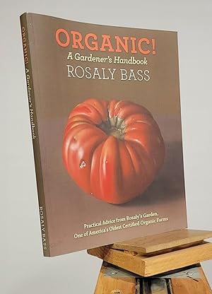 Organic! A Gardener's Handbook