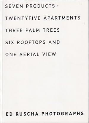 Bild des Verkufers fr Ed Ruscha Photographs: Seven Products, Twentyfive Apartments, Three Palm Trees, Six Rooftops And One Arial View. zum Verkauf von Studio Books