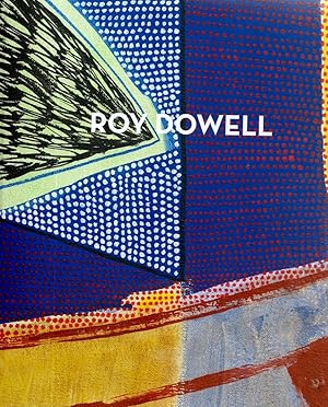 Roy Dowell - 20 February - 28 March 2020