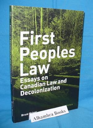 First Peoples Law : Essays on Canadian Law and Decolonization - 3rd edition