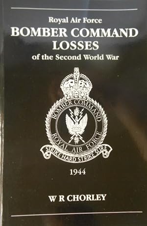 RAF Bomber Command Losses of the Second World War, Vol. 5: 1944