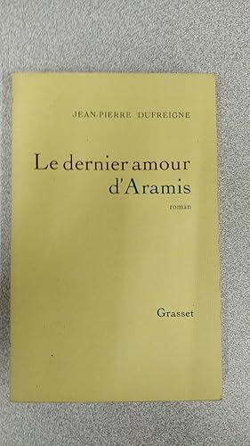 Imagen del vendedor de Le dernier amour d'Aramis a la venta por Dmons et Merveilles