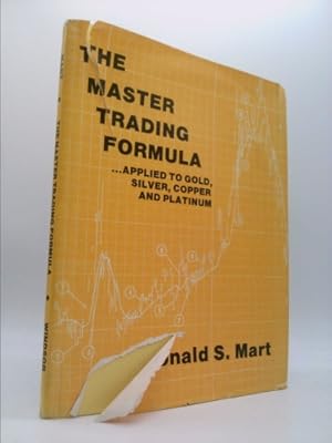 Seller image for The Master Trading Formula: Applied to Gold, Silver, Copper, and Platinum for sale by ThriftBooksVintage