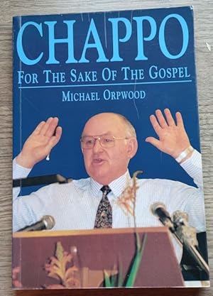 Chappo: For the Sake of the Gospel: John Chapman and the Department of Evangelism