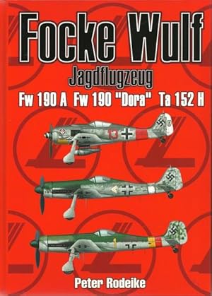 Imagen del vendedor de Focke Wulf Jagdflugzeug Fw 190 A Fw 190 "Dora" Ta 152 H a la venta por ABC Versand e.K.