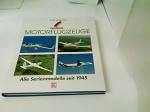 Bild des Verkufers fr Deutsche Motorflugzeuge: Alle Serienmodelle seit 1945 zum Verkauf von ABC Versand e.K.