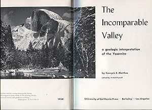 Imagen del vendedor de The Incomparable Valley a geologic interpretation of the Yosemite a la venta por RT Books