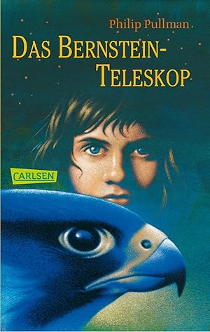 Seller image for His Dark Materials, Band 3: Das Bernstein-Teleskop: Ausgezeichnet mit dem Whitbread Children's Book Award 2001 for sale by Gabis Bcherlager