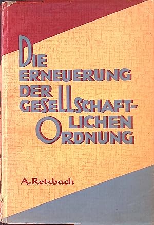 Seller image for Die Erneuerung der gesellschaftlichen Ordnung nach der Enzyklika Quadragesimo anno. for sale by books4less (Versandantiquariat Petra Gros GmbH & Co. KG)