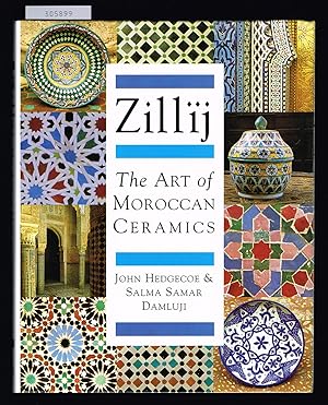 Image du vendeur pour Zillij. The Art of Moroccan Ceramics. mis en vente par Hatt Rare Books ILAB & CINOA