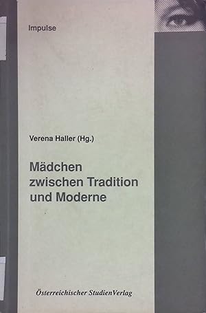 Bild des Verkufers fr Mdchen zwischen Tradition und Moderne : Folgen des Werte- und Normenwandels fr die Geschlechtsidentitt der Mdchen am Beispiel unterschiedlicher kultureller Ausgangsbedingungen. Impulse ; N.F., Bd. 4 zum Verkauf von books4less (Versandantiquariat Petra Gros GmbH & Co. KG)